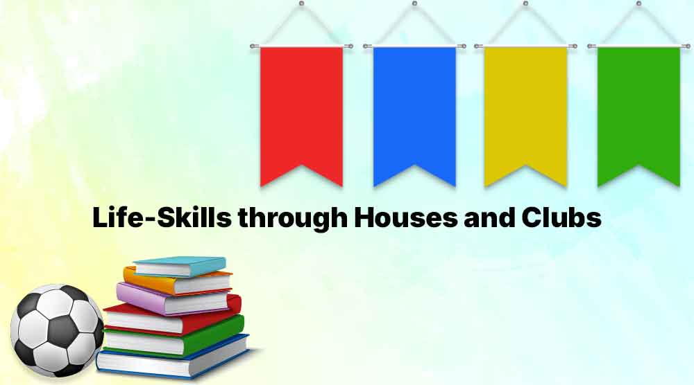 Life-Skills through Houses and Clubs BTLELS-V1