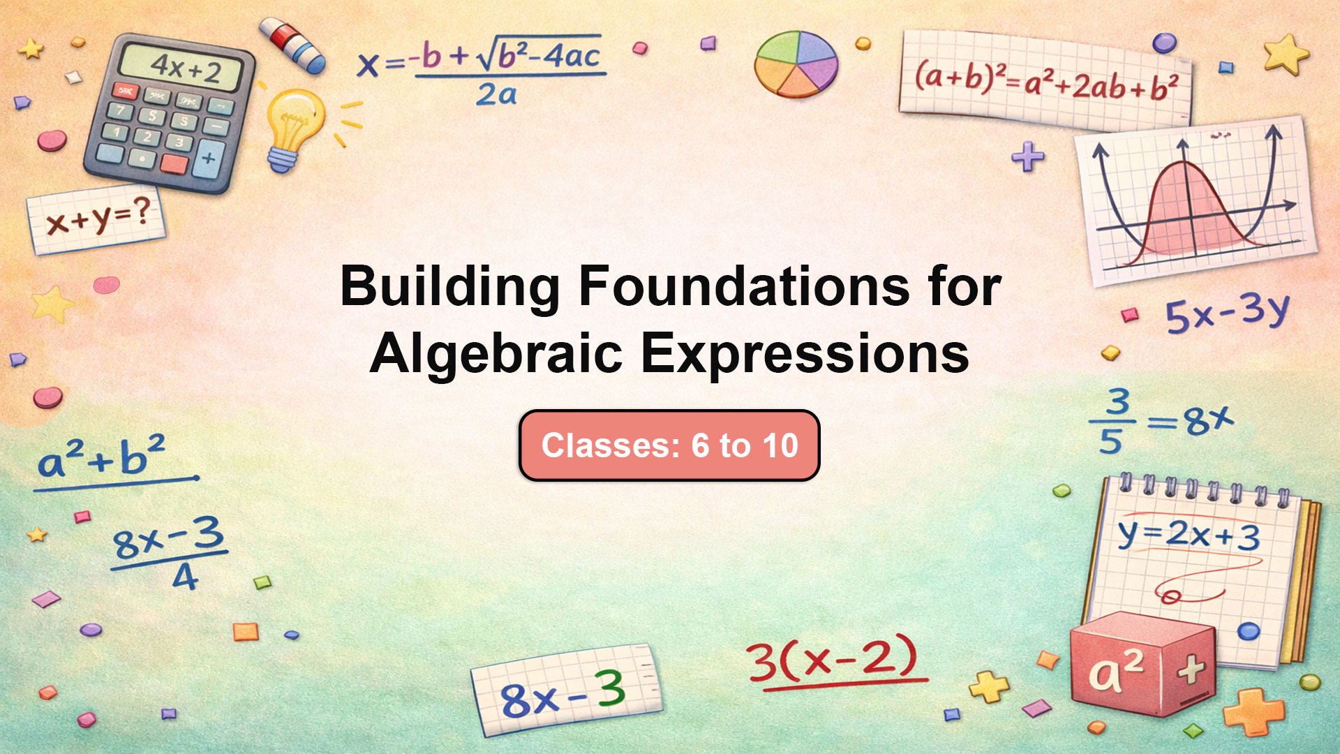 Building Foundations for Algebraic Expressions BTMEBFAE-V1